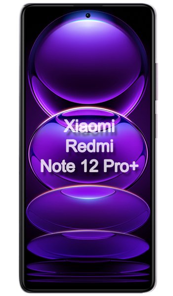 fiche technique Xiaomi Redmi Note 12 Pro+